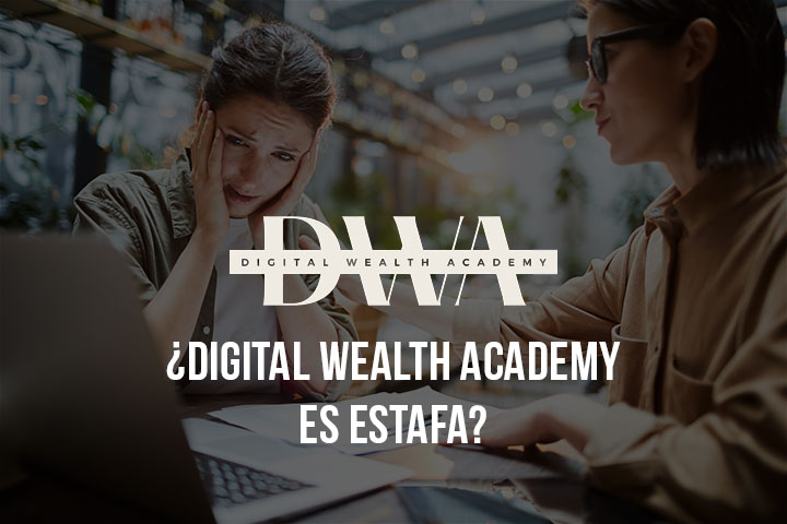 ¿Digital Wealth Academy es estafa?